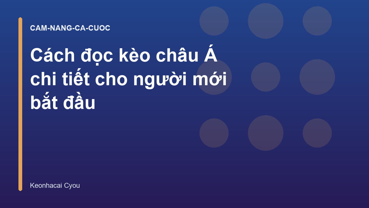 Read more about the article Cách đọc kèo châu Á chi tiết cho người mới bắt đầu